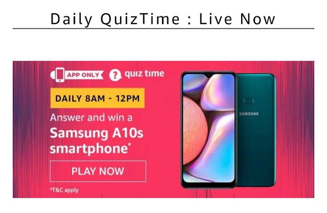 Amazon Quiz Answers Today – Answer and win Samsung A10s Smartphone.