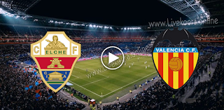 مشاهدة مباراة ألتشي وفالنسيا بث مباشر بتاريخ 23-10-2020 في الدوري الاسباني