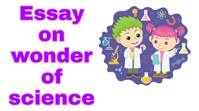 Essay on wonder of science