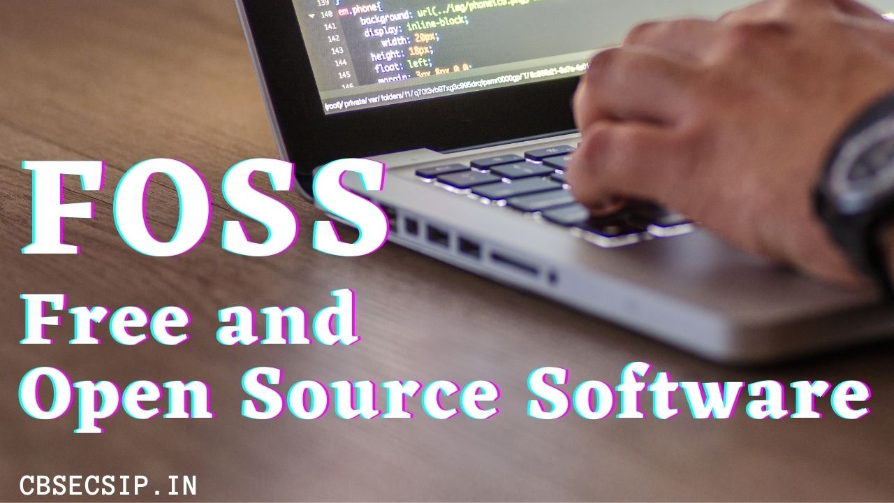 FOSS  (Free and Open Source Software)