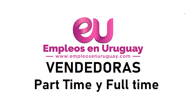 Vendedoras - Full Time y Part Time