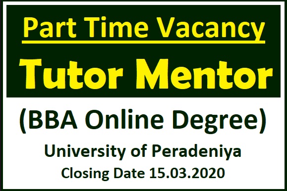 Vacancy : Tutor Mentor (BBA Online Degree) - University of Peradeniya