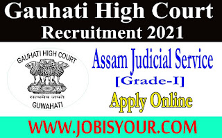 Guwahati High Court Recruitment 2021| 12 Vacancy in Assam Judicial Service | Hurry up!