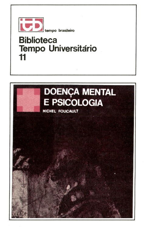 Doença Mental e Psicologia - Foucault