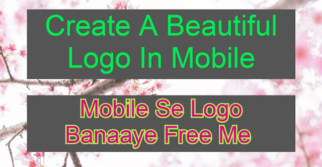 Create A Beautiful Logo In Mobile