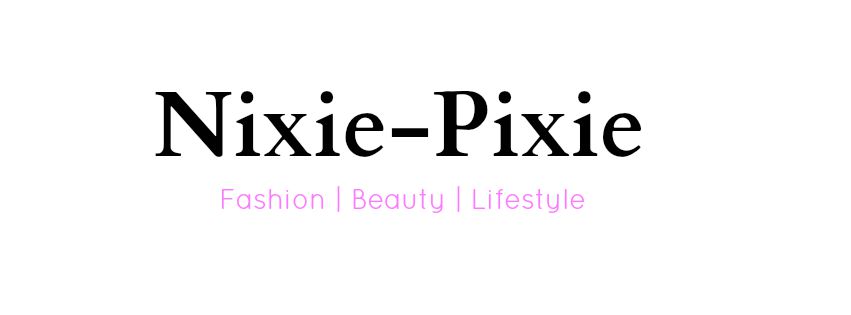 Nixie-Pixie | Fashion| Beauty| Lifestyle