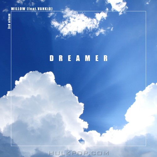 WILLOW – DREAMER (Feat. VANKiD) – Single