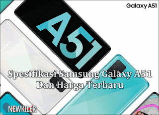 Spesifikasi Samsung Galaxy A51 Dan Harga Terbaru 2020