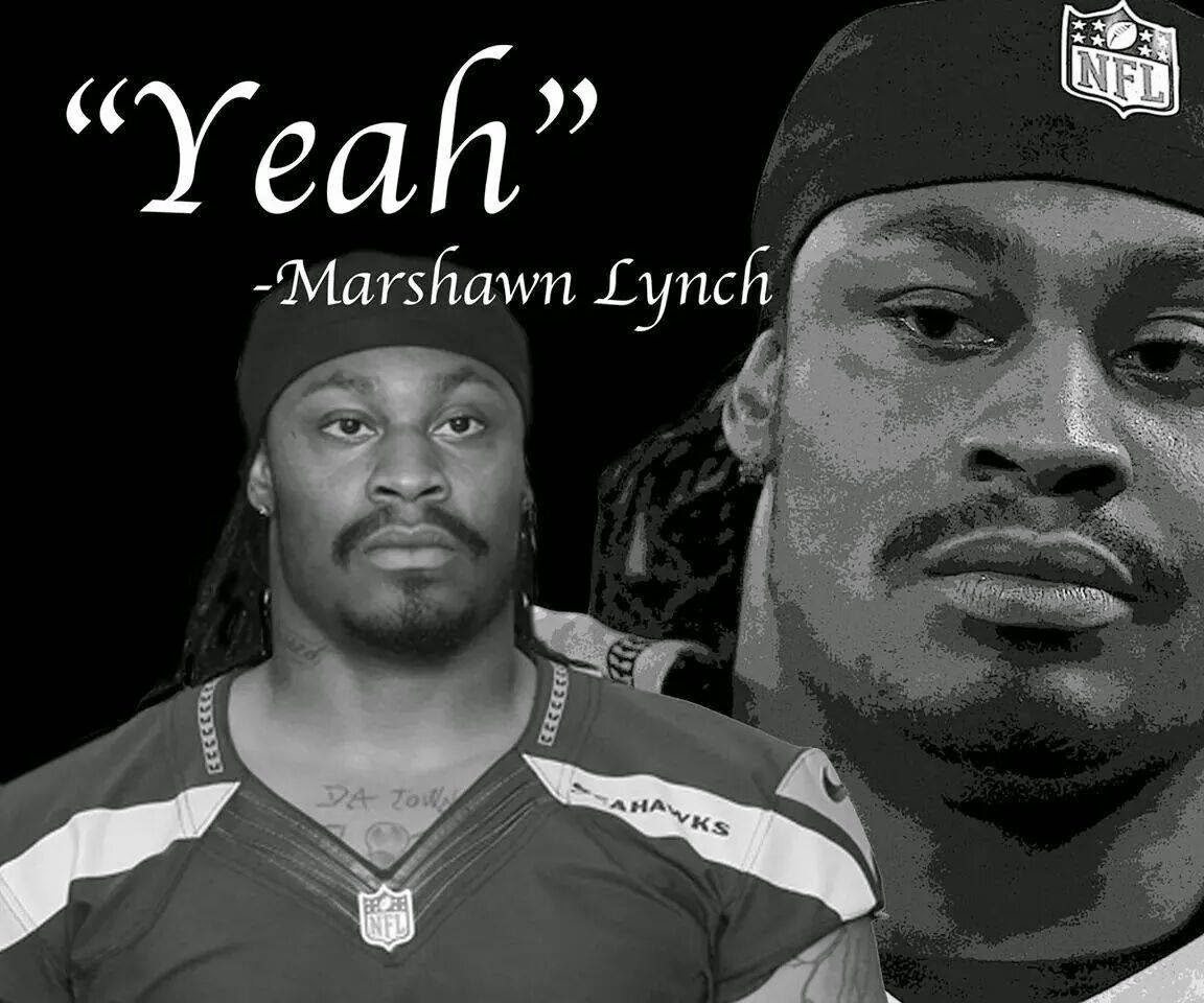 22 Meme Internet: "yeah" - Marshawn Lynch. - #yeah #MarshawnLynch #