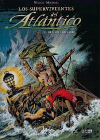 Los supervivientes del Atlántico, El último naufragio de Mitton y Molinari, edita Yermo ediciones - piratas comic bd aventuras
