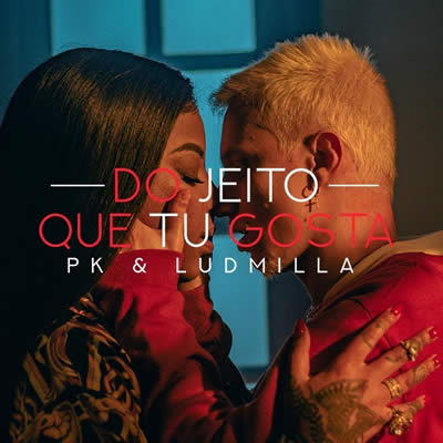 Pk e Ludmilla - Do jeito que tu gosta