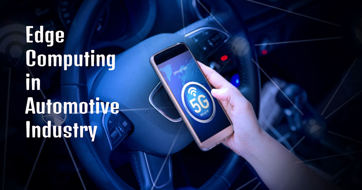 Edge Computing Automotive Industry