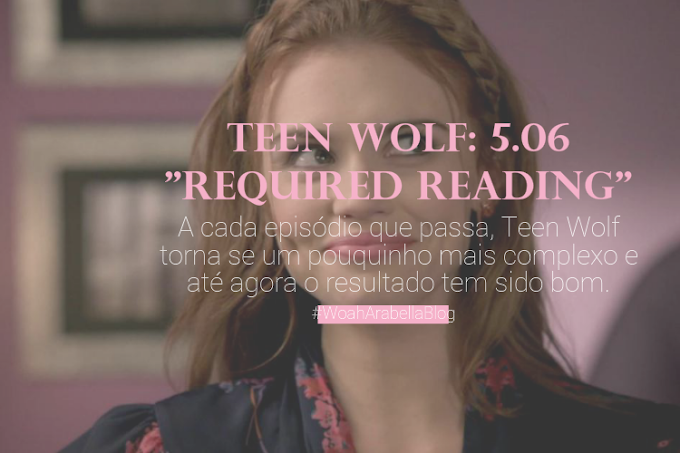 TEEN WOLF | Required Reading [05x06]