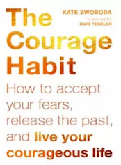 The Courage Habit By Kate Swoboda PDF