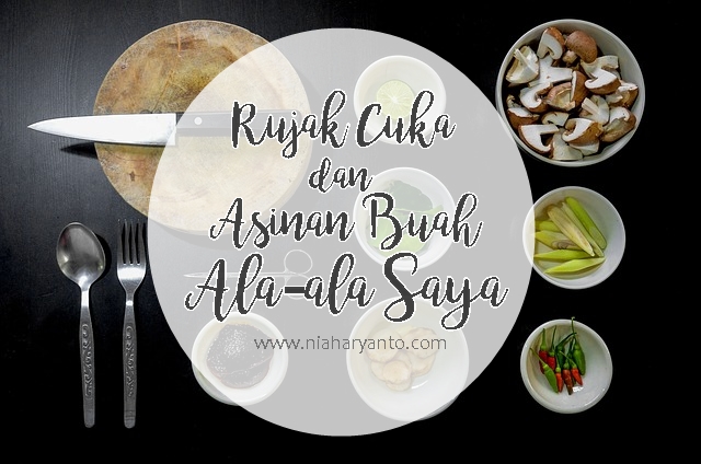 Nia Haryanto S Blog Rujak Cuka Dan Asinan Buah Ala Ala Saya
