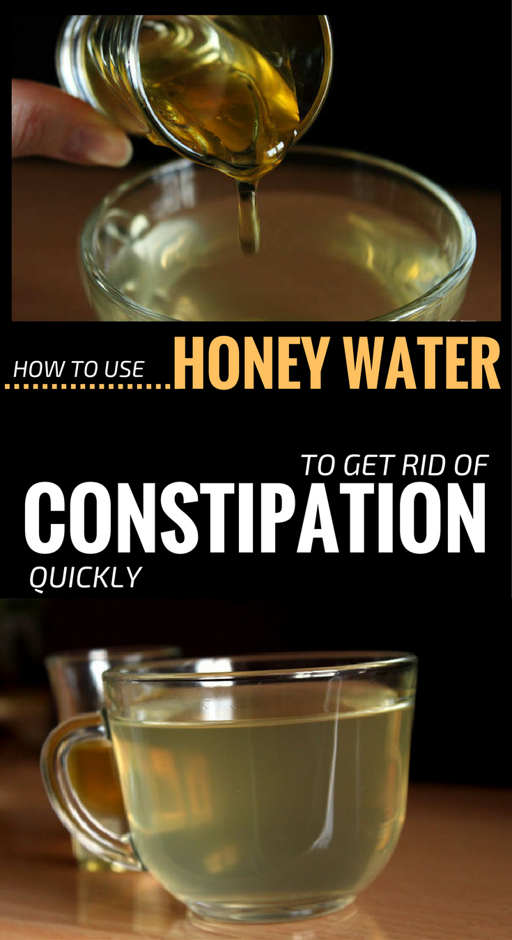 How To Use Honey Water To Get Rid Of Constipation Quickly Wellness True