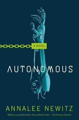 Autonomous, di Annalee Newitz, l'audiolibro, recensione