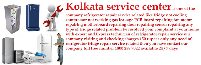 Refrigerator fridge repair service center in Kolkata Customer support toll free number 18002587022
