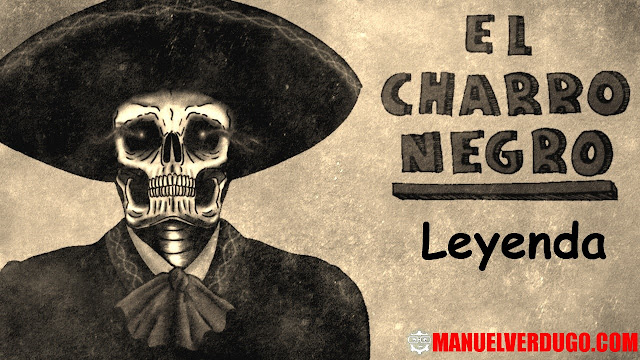 La leyenda del Charro Negro