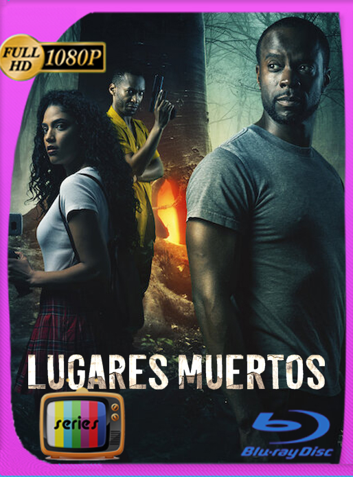 Lugares muertos (2021) [08/08] Temporada 1 NF WEB-DL [1080p] Latino [GoogleDrive] Alexander