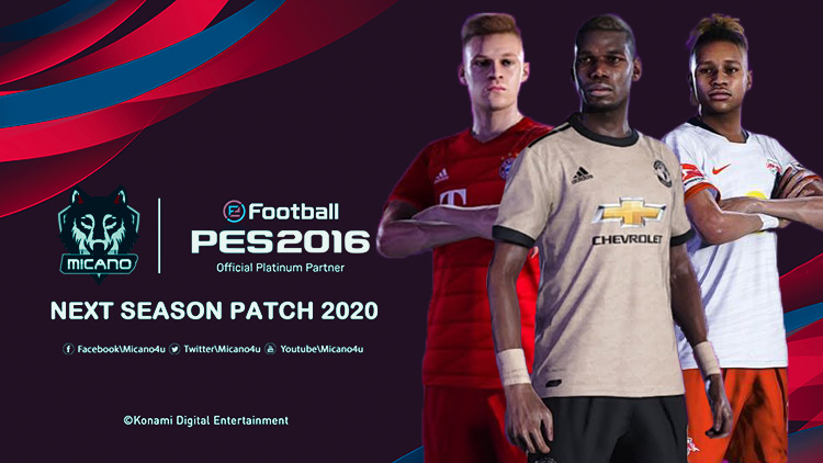 Pes 2016 Next Season Patch 2020 Season 2019 2020 Pes Id Download Gratis Patch Pes Terbaru Dan Terupdate