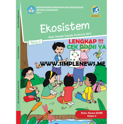 Kunci Jawaban Tematik Kelas 5 Tema 5 Ekosistem www.simplenews.me