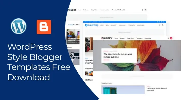 The Best WordPress Style Blogger Templates in 2021