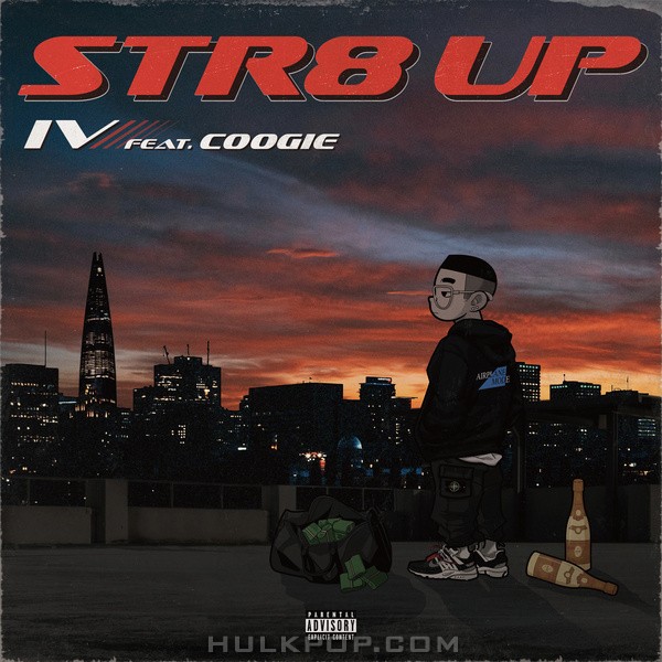 IV – Str8 Up (feat. COOGIE) – Single
