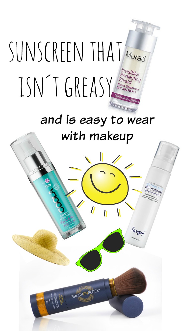 SUNSCREEN THAT ISN´T GREASY AND EASY TO WEAR WITH MAKEUP