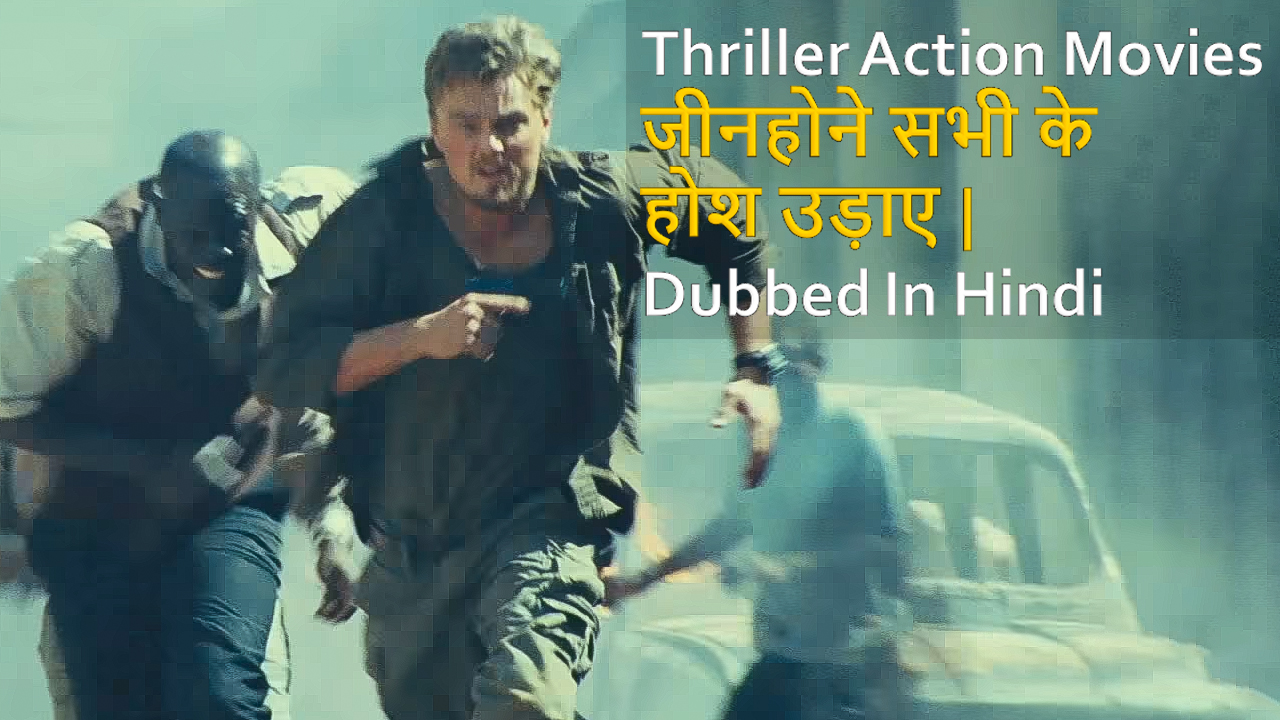 Top 10 Best Thriller Action Movies In Hindi BaponCreationz Top 10 Best Thriller Action Movies In Hindi BaponCreationz