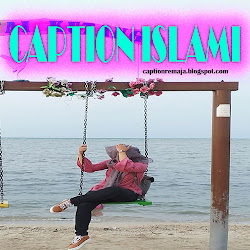 Caption Ig Keren Kata Kata Bijak Islami Caption Keren