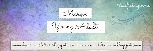 Desafio dos Gêneros Literários #Março: Young Adult