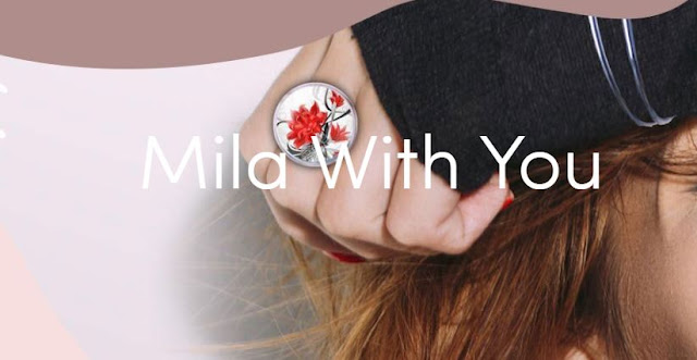 MILA WITH YOU