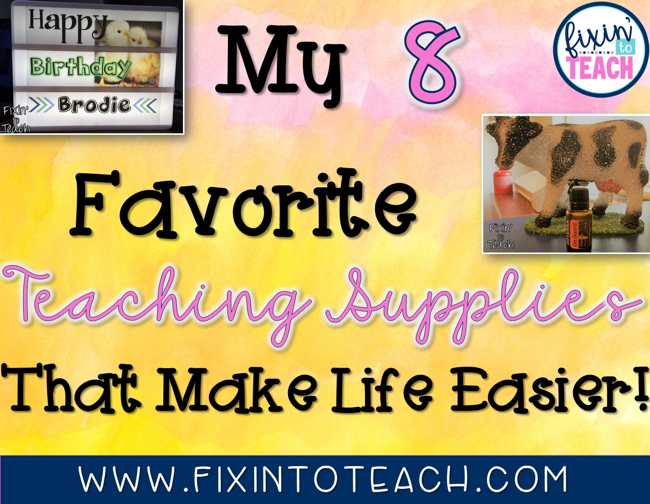 My 8 Favorite Teaching Supplies That Make Life Easier! Fixin' to Teach