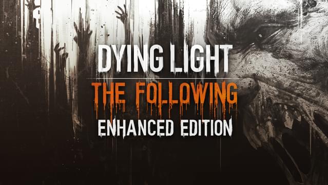 Dying Light The Following Enhanced Edition