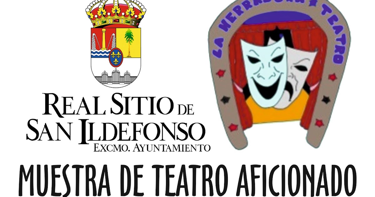 Teatro Aficionado XXIII Muestra de Teatro Aficionado del Real Sitio