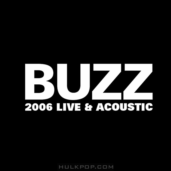 BUZZ – Buzz 2006 Live & Acoustic (Live)