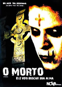Baixar Filmes Download   O Morto: Ele Veio Buscar Sua Alma (Dublado) Grátis