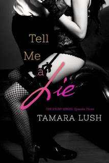 Tell Me a Lie by Tamara Lush