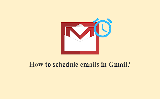 كيفية جدولة رسائل البريد الإلكتروني في Gmail؟