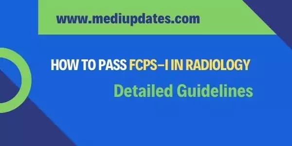 How to Pass FCPS-I in Radiology