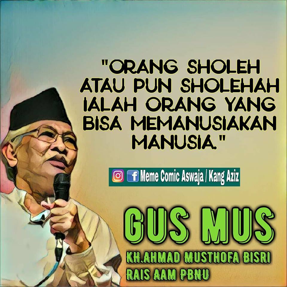 Nasehat Untuk Orang Sholeh Dari Gus Mus Meme Comic Santri Info