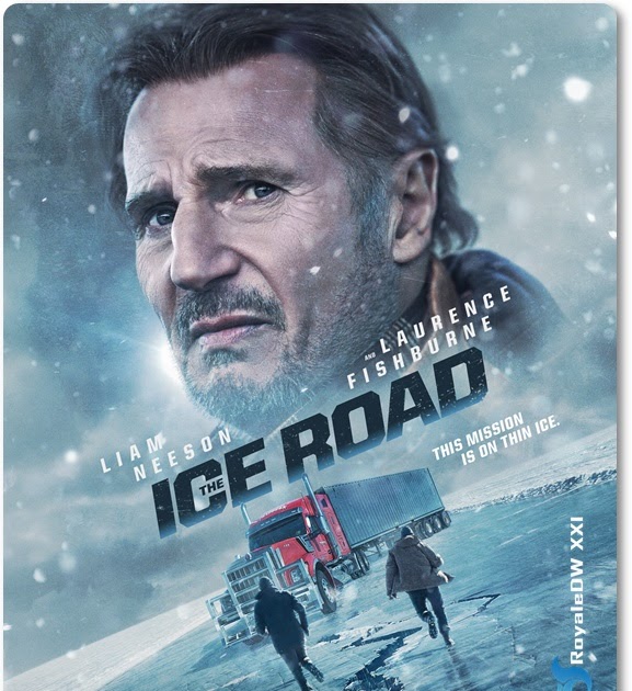 Download Film THE ICE ROAD (2021) RoyaleDW XXI Situs