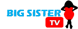 BIG SISTER TELEVISION