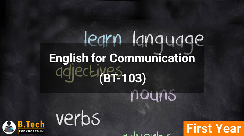 English for Communication (BT-103) RGPV notes AICTE flexible curricula English for Communication (BT-103) RGPV notes AICTE flexible curricula