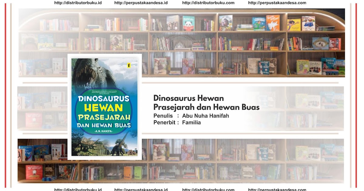 Dinosaurus Hewan Prasejarah Dan Hewan Buas Perpustakaan Desa