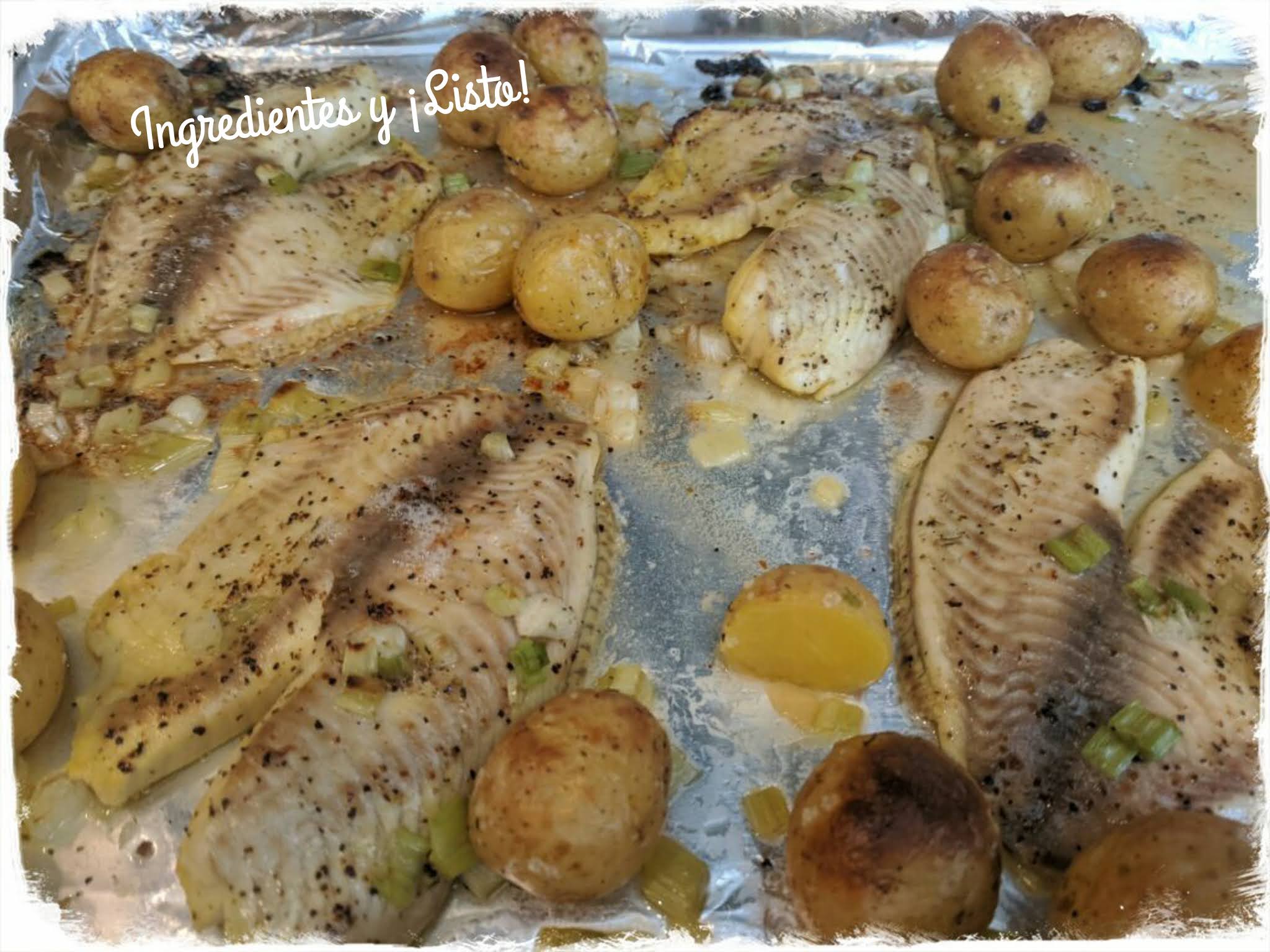 Ingredientes y ¡Listo! Filetes de Tilapia con Papas Cambray al Horno