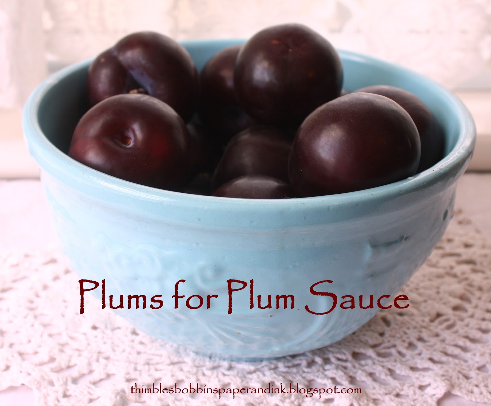 Thimbles, Bobbins, Paper and Ink Asian Plum Sauce