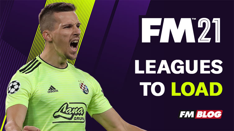 Football Manager 2021 Leagues to Load