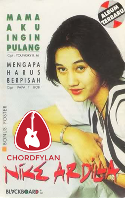 Lirik dan Chord Kunci Gitar Mama Aku Ingin Pulang - Nike Ardilla Lirik dan Chord Kunci Gitar Mama Aku Ingin Pulang - Nike Ardilla